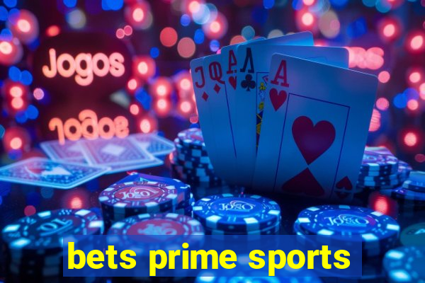 bets prime sports